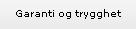 Garanti og trygghet